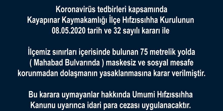 Kayapınar 75 metrelik yolda maske takma zorunluluğu getirildi