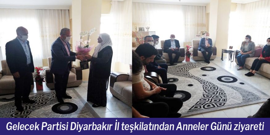 Gelecek Partisi Diyarbakır İl teşkilatından Anneler Günü ziyareti