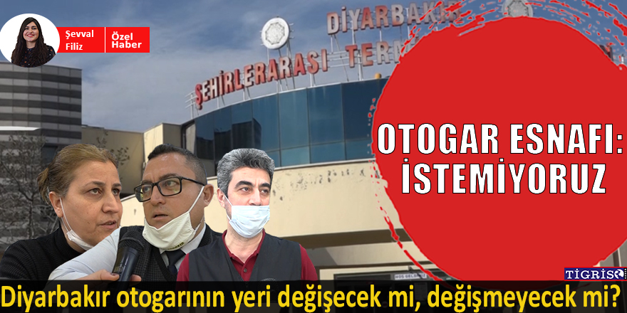 VİDEO - Diyarbakır otogarının yeri değişecek mi, değişmeyecek mi?