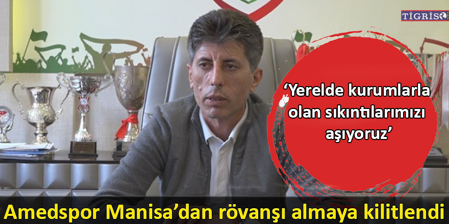 Amedspor Manisa’dan rövanşı almaya kilitlendi