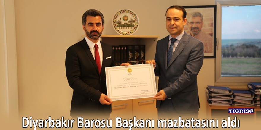 Diyarbakır Barosu Başkanı mazbatasını aldı