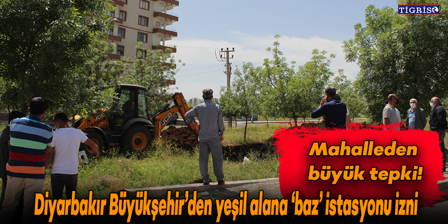 Diyarbakır Büyükşehir’den yeşil alana 'baz' istasyonu izni