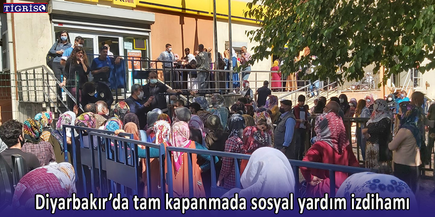 Diyarbakır’da tam kapanmada sosyal yardım izdihamı
