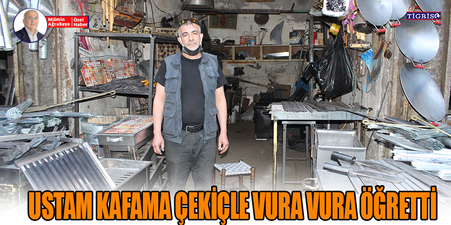 VİDEO - "Ustam kafama çekiçle vura vura öğretti"