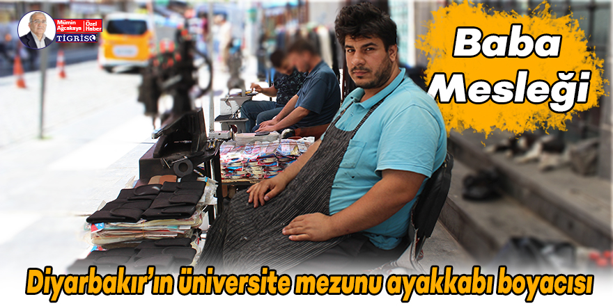 VİDEO - Diyarbakır’ın üniversite mezunu ayakkabı boyacısı