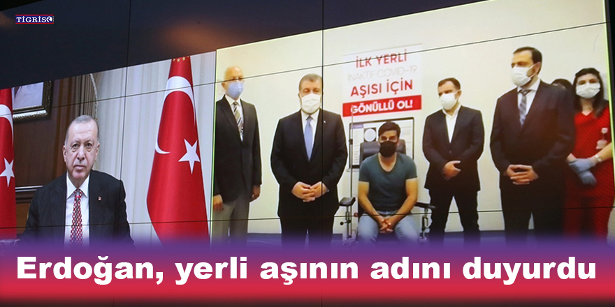 Erdoğan, yerli aşının adını duyurdu