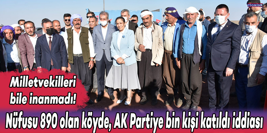 Nüfusu 890 olan köyde, AK Parti'ye bin kişi katıldı iddiası