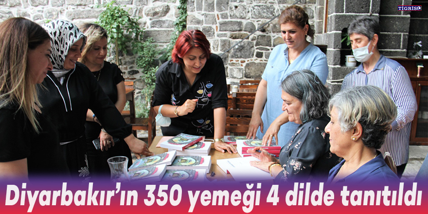 Diyarbakır’ın 350 yemeği 4 dilde tanıtıldı