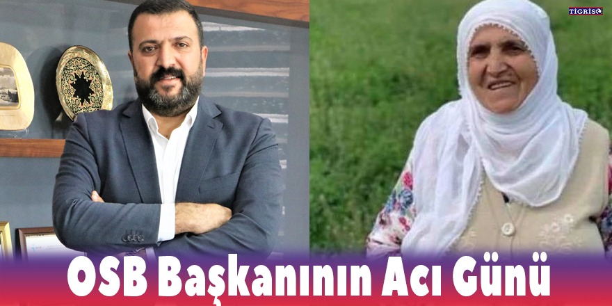 OSB Başkanı Fidan’ın acı günü