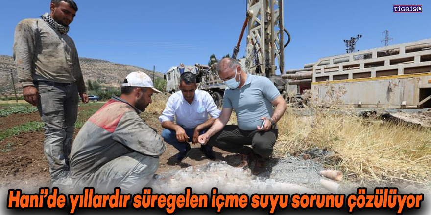 Hani’de yıllardır süregelen içme suyu sorunu çözülüyor