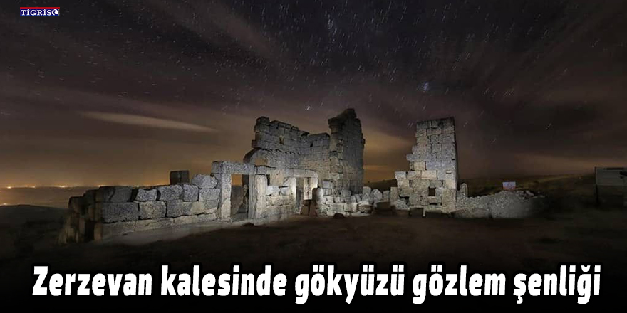 Zerzevan kalesinde gökyüzü gözlem şenliği