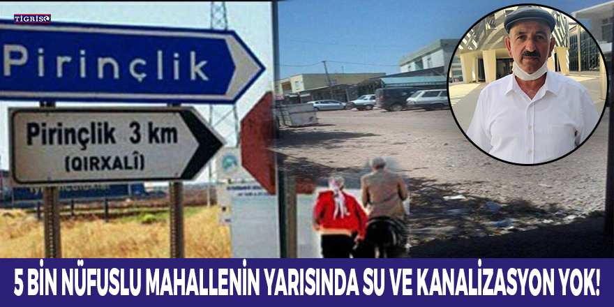 5 bin nüfuslu mahallenin yarısında su ve kanalizasyon yok!