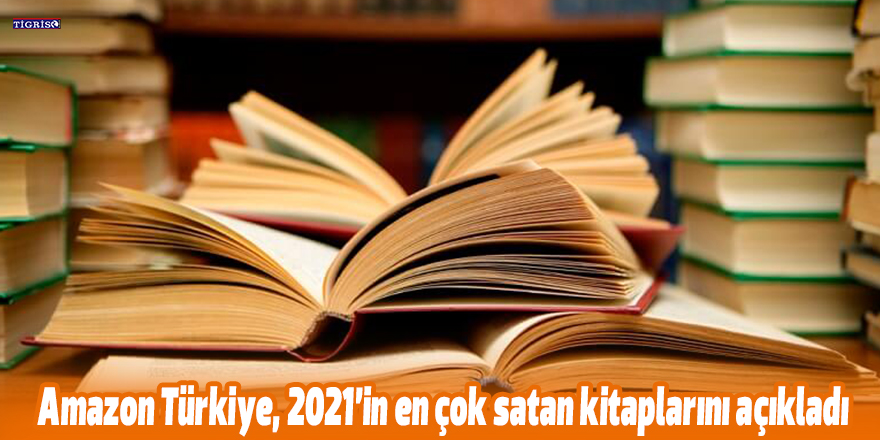 Amazon Türkiye, 2021’in en çok satan kitaplarını açıkladı