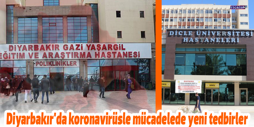 Diyarbakır'da koronavirüsle mücadelede yeni tedbirler