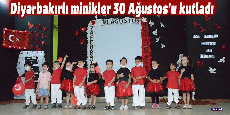 Diyarbakırlı minikler 30 Ağustos’u kutladı