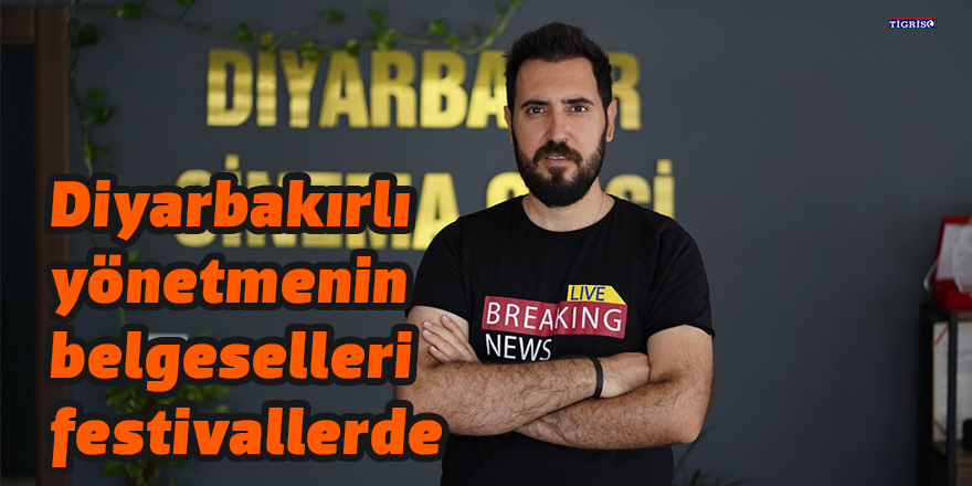 Diyarbakırlı yönetmenin belgeselleri festivallerde