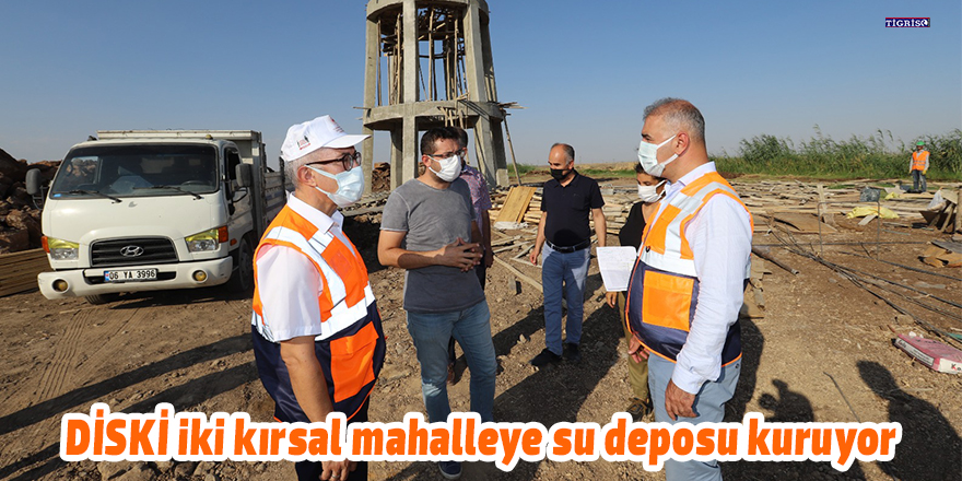 DİSKİ iki kırsal mahalleye su deposu kuruyor