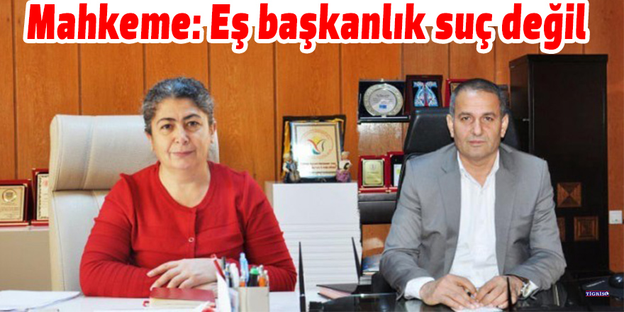Mahkeme: Eş başkanlık suç değil