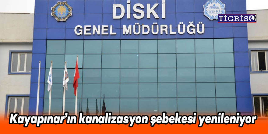 Kayapınar’ın kanalizasyon şebekesi yenileniyor