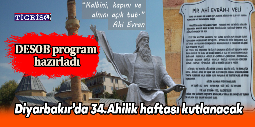 Diyarbakır’da 34.Ahilik haftası kutlanacak