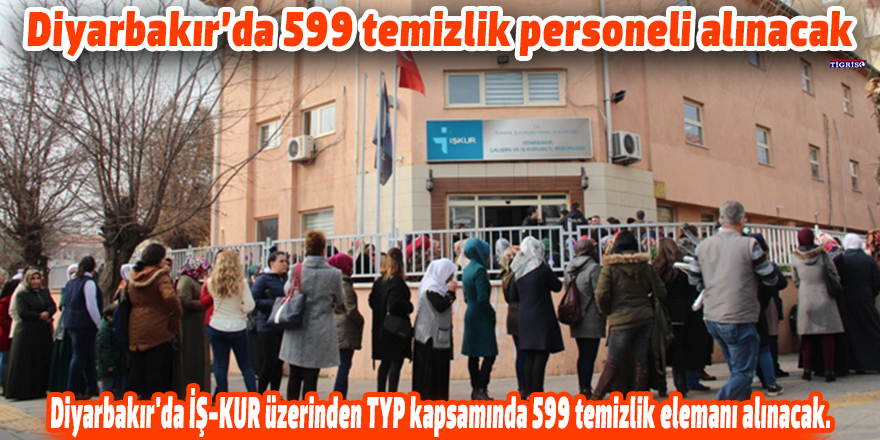 Diyarbakır’da 599 temizlik personeli alınacak