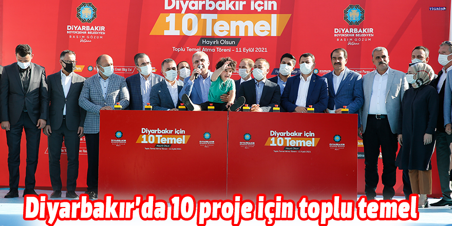 Diyarbakır’da 10 proje için toplu temel