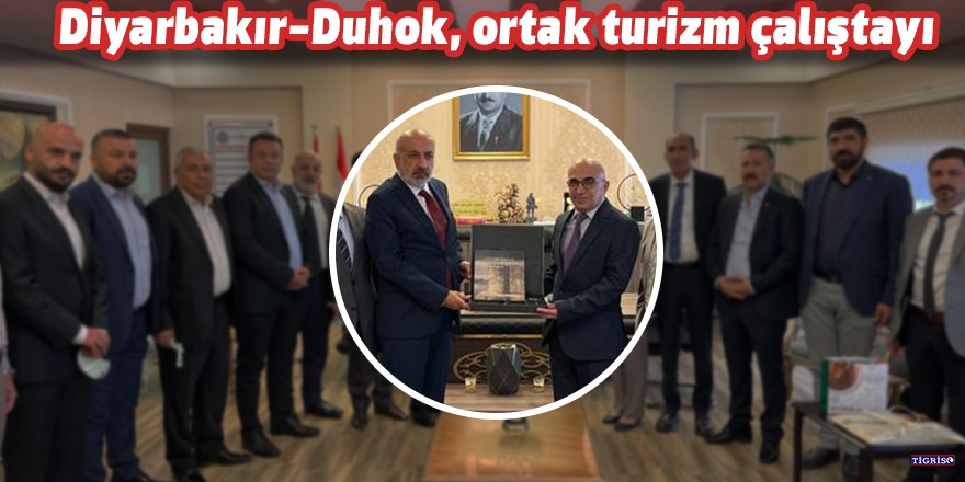 Diyarbakır-Duhok, ortak turizm çalıştayı