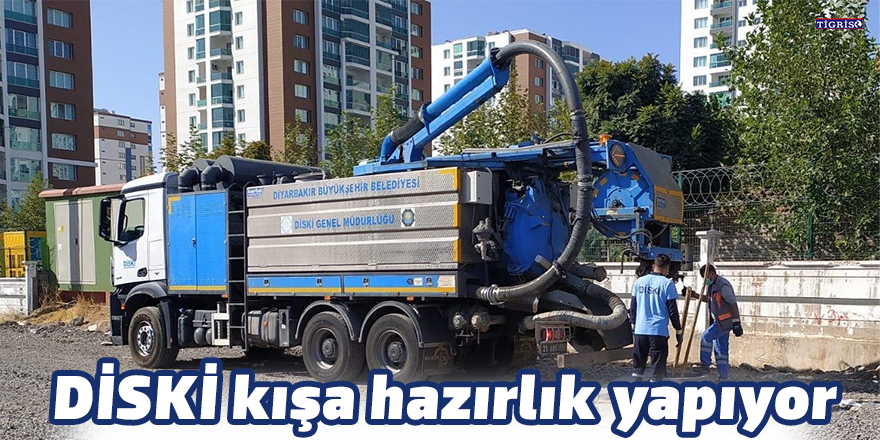 DİSKİ kışa hazırlık yapıyor