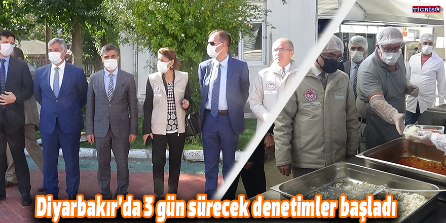 Diyarbakır’da 3 gün sürecek denetimler başladı