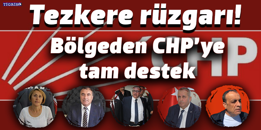 Bölgeden CHP’ye tam destek
