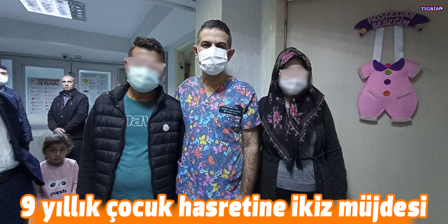 9 yıllık çocuk hasretine ikiz müjdesi