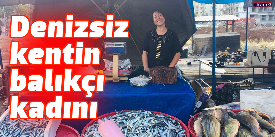 Denizsiz kentin balıkçı kadını