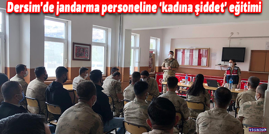 Dersim’de jandarma personeline ‘kadına şiddet’ eğitimi