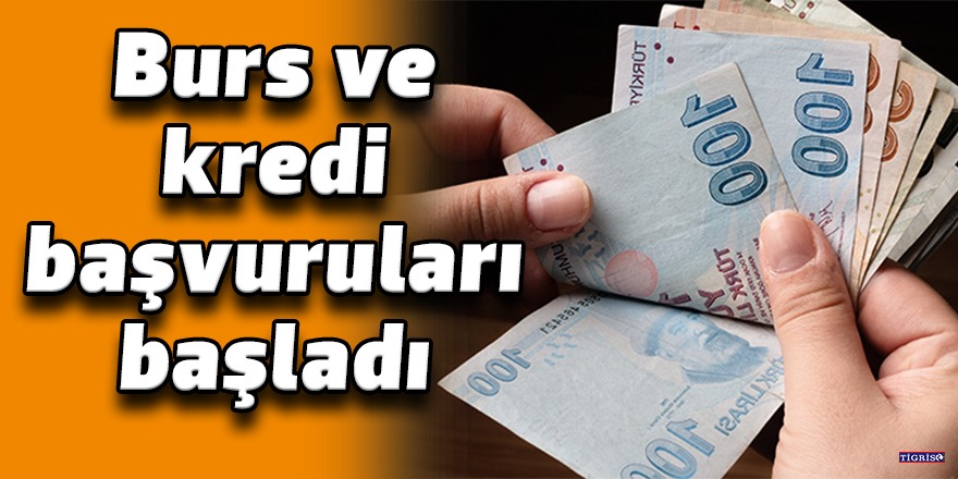 Burs ve kredi başvuruları başladı