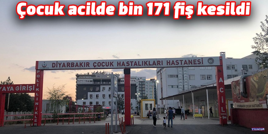 Çocuk acilde bin 171 fiş kesildi