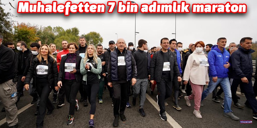 Muhalefetten 7 bin adımlık maraton