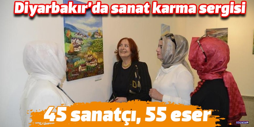 Diyarbakır’da sanat karma sergisi