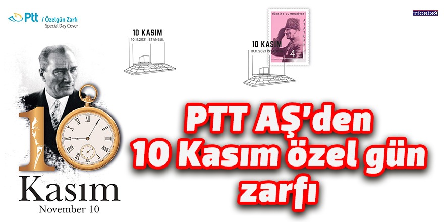 PTT AŞ’den 10 Kasım özel gün zarfı
