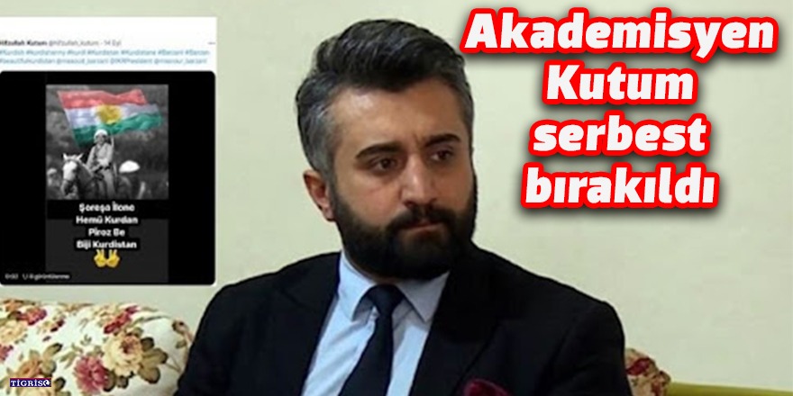 Akademisyen Kutum serbest bırakıldı