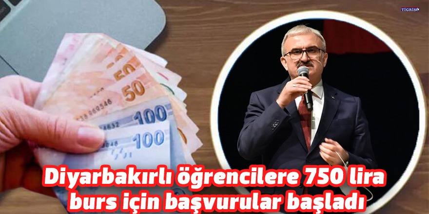 Diyarbakırlı öğrencilere 750 lira burs için başvurular başladı