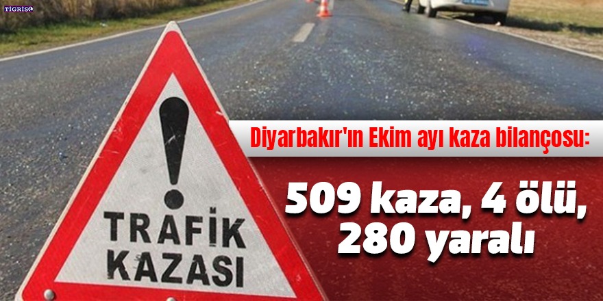 Diyarbakır'ın Ekim ayı kaza bilançosu açıklandı
