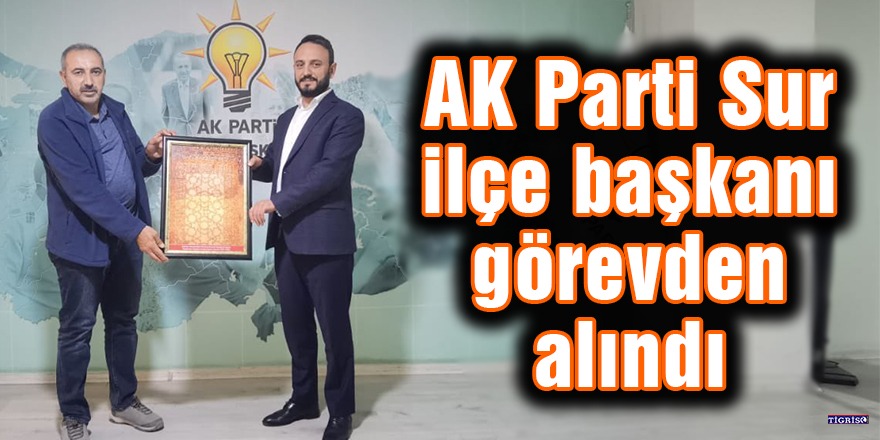 AK Parti Sur ilçe başkanı görevden alındı