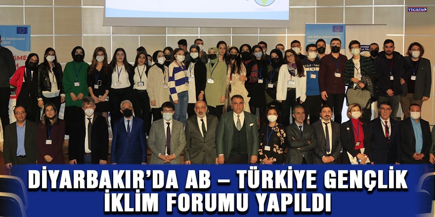 Diyarbakır’da AB - Türkiye gençlik iklim forumu yapıldı