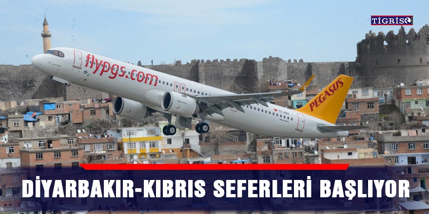 Diyarbakır-Kıbrıs seferleri başlıyor