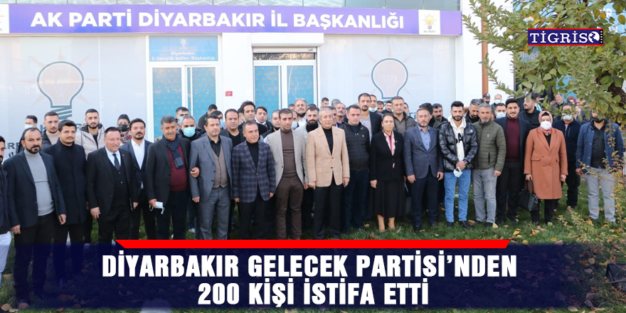 Diyarbakır Gelecek Partisi’nden 200 kişi istifa etti