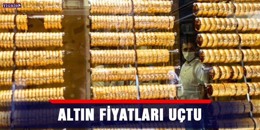 Altın fiyatları uçtu!