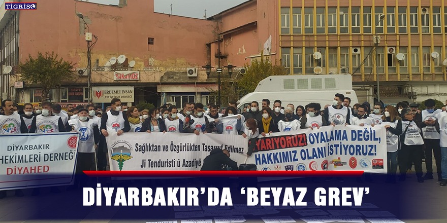 VİDEO - Diyarbakır’da 'Beyaz Grev'