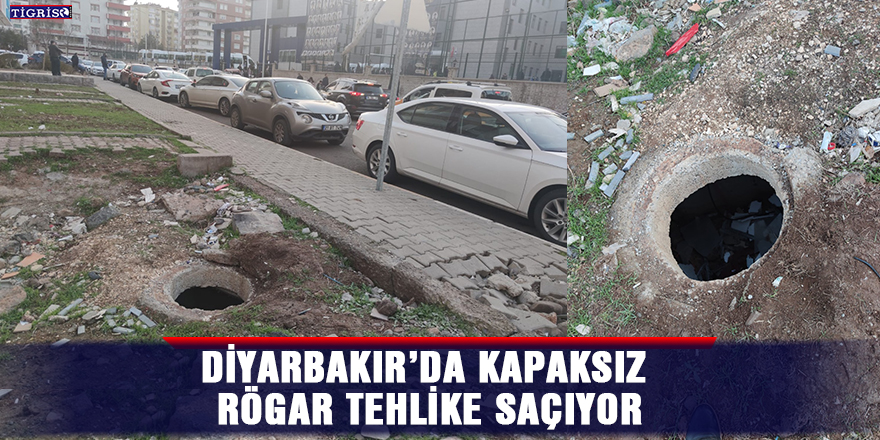 Diyarbakır’da kapaksız rögar tehlike saçıyor