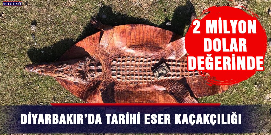 Diyarbakır’da tarihi eser kaçakçılığı
