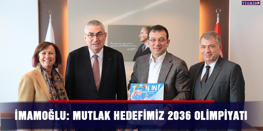 İmamoğlu: Mutlak hedefimiz 2036 olimpiyatı